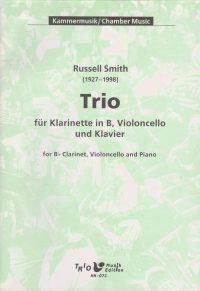 Russell Smith - Trio for Bb clarinet, violoncello and piano