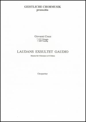 Giovanni Croce - Laudans exsultet gaudio
